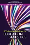 A Vision and Roadmap for Education Statistics cover