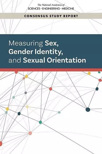 Measuring Sex, Gender Identity, and Sexual Orientation cover