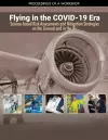 Flying in the COVID-19 Era: Science-based Risk Assessments and Mitigation Strategies on the Ground and in the Air cover