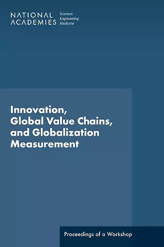 Innovation, Global Value Chains, and Globalization Measurement cover