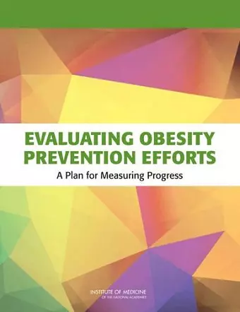 Evaluating Obesity Prevention Efforts cover