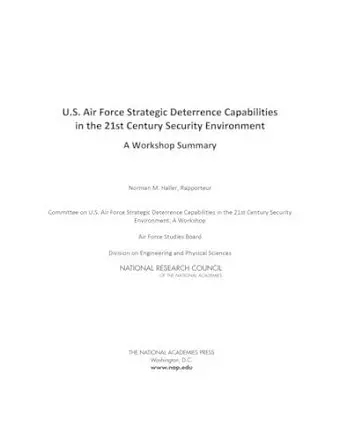 U.S. Air Force Strategic Deterrence Capabilities in the 21st Century Security Environment cover