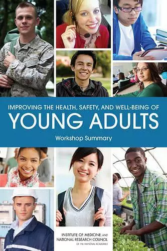 Improving the Health, Safety, and Well-Being of Young Adults cover