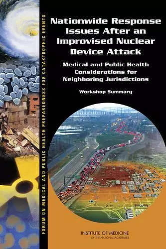 Nationwide Response Issues After an Improvised Nuclear Device Attack cover