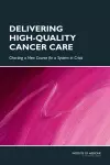 Delivering High-Quality Cancer Care cover