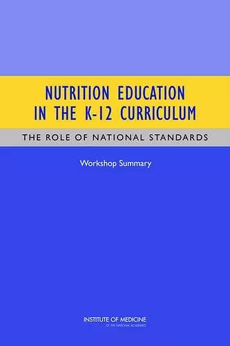 Nutrition Education in the K-12 Curriculum cover