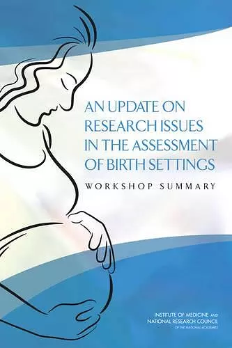 An Update on Research Issues in the Assessment of Birth Settings cover