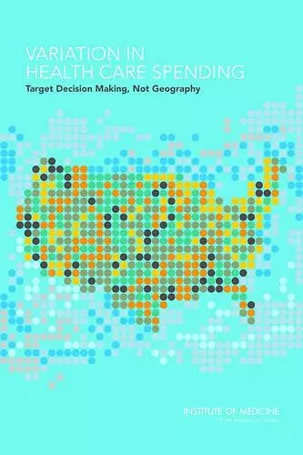 Variation in Health Care Spending cover