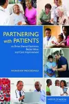 Partnering with Patients to Drive Shared Decisions, Better Value, and Care Improvement cover