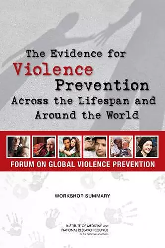 The Evidence for Violence Prevention Across the Lifespan and Around the World cover