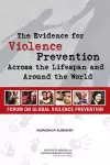 The Evidence for Violence Prevention Across the Lifespan and Around the World cover