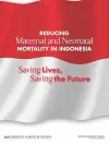 Reducing Maternal and Neonatal Mortality in Indonesia cover