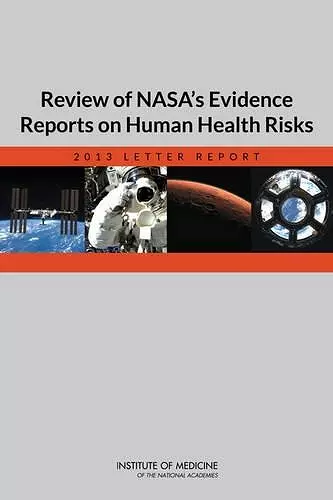 Review of NASA's Evidence Reports on Human Health Risks cover