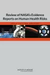 Review of NASA's Evidence Reports on Human Health Risks cover