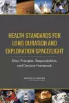 Health Standards for Long Duration and Exploration Spaceflight cover