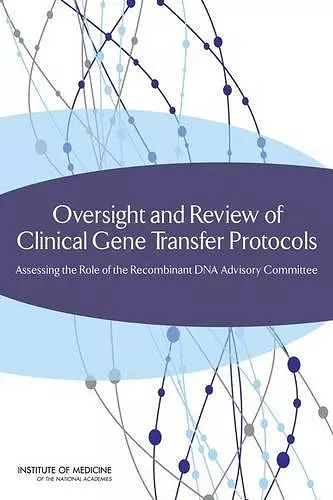 Oversight and Review of Clinical Gene Transfer Protocols cover