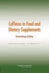 Caffeine in Food and Dietary Supplements cover