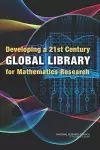 Developing a 21st Century Global Library for Mathematics Research cover