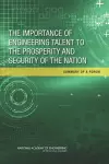 The Importance of Engineering Talent to the Prosperity and Security of the Nation cover