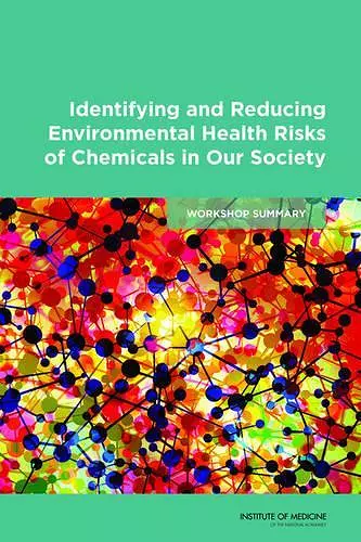 Identifying and Reducing Environmental Health Risks of Chemicals in Our Society cover