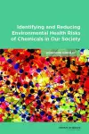 Identifying and Reducing Environmental Health Risks of Chemicals in Our Society cover