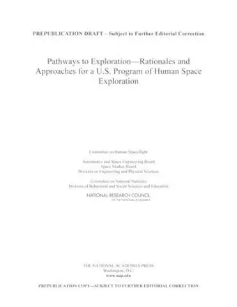 Pathways to Exploration: Rationales and Approaches for a U.S. Program of Human Space Exploration cover