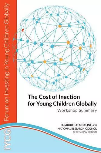 The Cost of Inaction for Young Children Globally cover