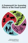 A Framework for Assessing Effects of the Food System cover