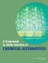 A Framework to Guide Selection of Chemical Alternatives cover