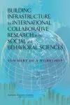 Building Infrastructure for International Collaborative Research in the Social and Behavioral Sciences cover