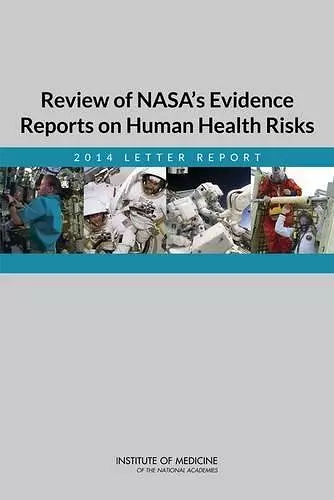 Review of NASA's Evidence Reports on Human Health Risks cover