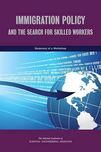 Immigration Policy and the Search for Skilled Workers cover