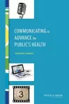 Communicating to Advance the Public's Health cover