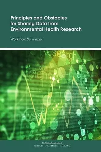 Principles and Obstacles for Sharing Data from Environmental Health Research cover