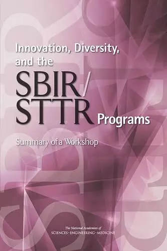 Innovation, Diversity, and the SBIR/STTR Programs cover