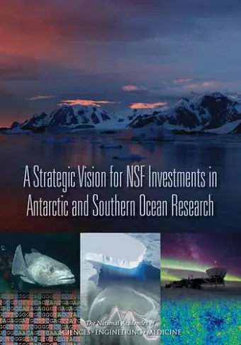 A Strategic Vision for NSF Investments in Antarctic and Southern Ocean Research cover