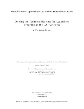 Owning the Technical Baseline for Acquisition Programs in the U.S. Air Force cover