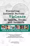 Preventing Intimate Partner Violence in Uganda, Kenya, and Tanzania cover