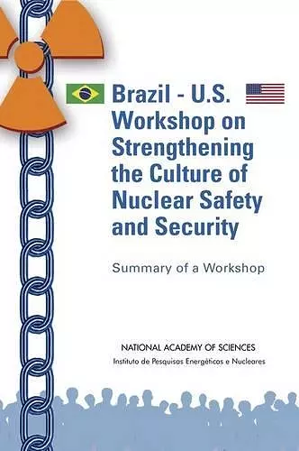 Brazil-U.S. Workshop on Strengthening the Culture of Nuclear Safety and Security cover