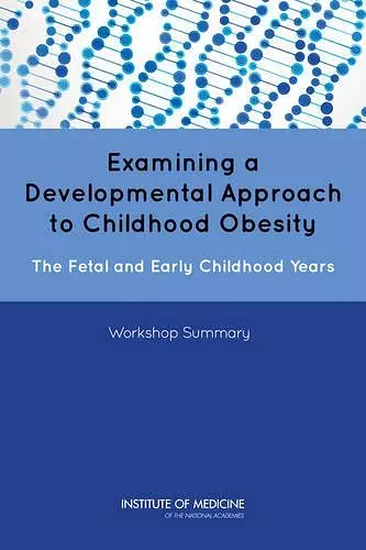 Examining a Developmental Approach to Childhood Obesity cover