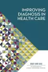 Improving Diagnosis in Health Care cover