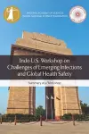 Indo-U.S. Workshop on Challenges of Emerging Infections and Global Health Safety cover