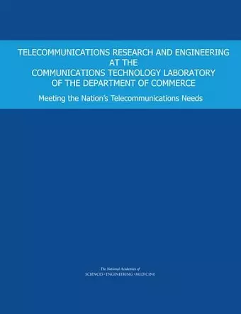 Telecommunications Research and Engineering at the Communications Technology Laboratory of the Department of Commerce cover