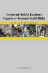 Review of NASA's Evidence Reports on Human Health Risks cover