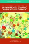 The Interplay Between Environmental Chemical Exposures and Obesity cover