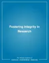 Fostering Integrity in Research cover