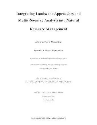 Integrating Landscape Approaches and Multi-Resource Analysis into Natural Resource Management cover