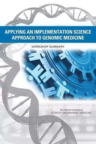 Applying an Implementation Science Approach to Genomic Medicine cover