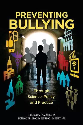 Preventing Bullying Through Science, Policy, and Practice cover