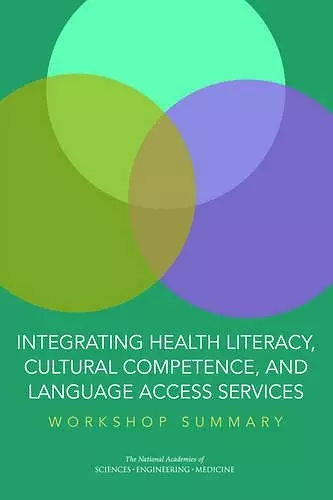 Integrating Health Literacy, Cultural Competence, and Language Access Services cover